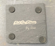 Load image into Gallery viewer, backside of coaster with &quot;set in stone by Lisa&quot;
