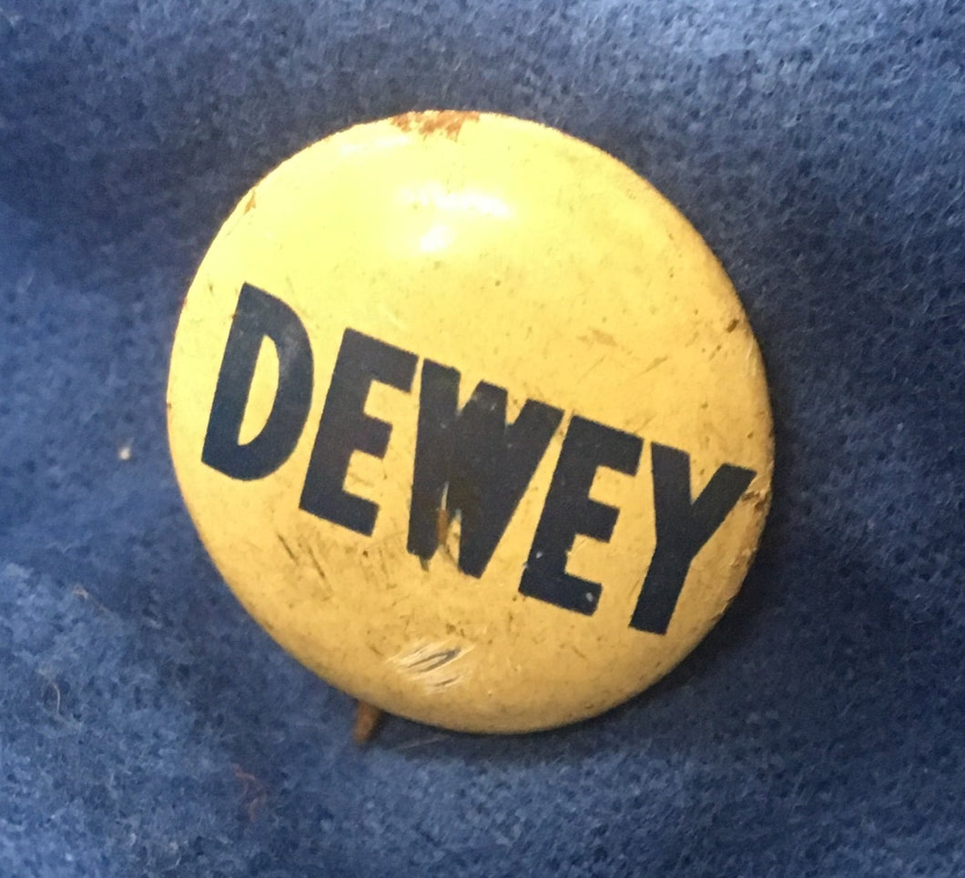 FRONT OF 1944/48 DEWEY CAMPAIGN BUTTON